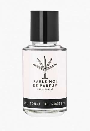 Парфюмерная вода Parle Moi de Parfum UNE TONNE ROSES / 8 EDP 50 мл. Цвет: прозрачный