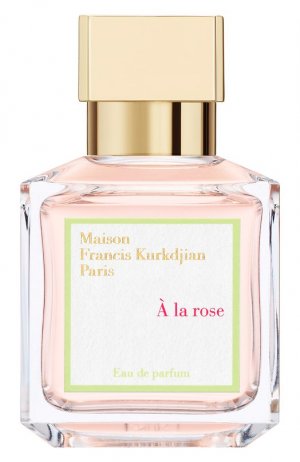 Парфюмерная вода A la Rose (70ml) Maison Francis Kurkdjian. Цвет: бесцветный